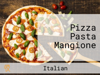 Pizza Pasta Mangione