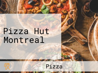 Pizza Hut Montreal