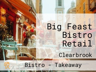 Big Feast Bistro Retail