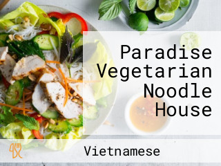 Paradise Vegetarian Noodle House