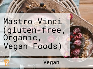 Mastro Vinci (gluten-free, Organic, Vegan Foods)