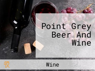 Point Grey Beer And Wine