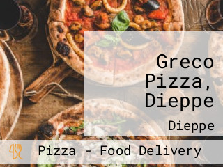 Greco Pizza, Dieppe