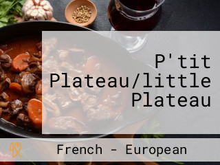 P'tit Plateau/little Plateau
