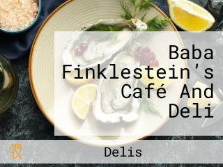 Baba Finklestein’s Café And Deli