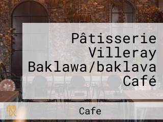 PÂtisserie Villeray Baklawa/baklava CafÉ