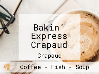 Bakin’ Express Crapaud