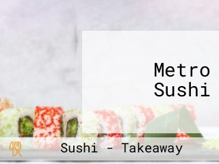 Metro Sushi
