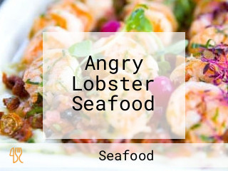 Angry Lobster Seafood
