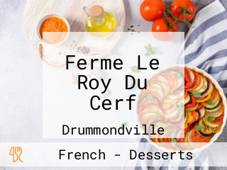 Ferme Le Roy Du Cerf