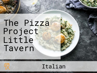 The Pizza Project Little Tavern