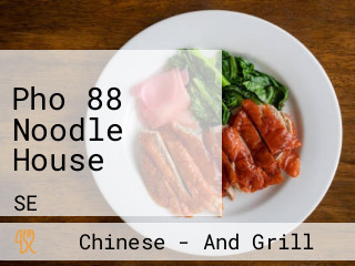 Pho 88 Noodle House
