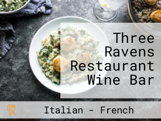 Three Ravens Restaurant Wine Bar