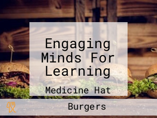 Engaging Minds For Learning