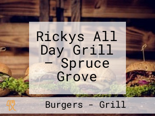 Rickys All Day Grill — Spruce Grove