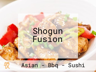Shogun Fusion