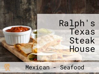 Ralph's Texas Steak House