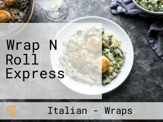 Wrap N Roll Express