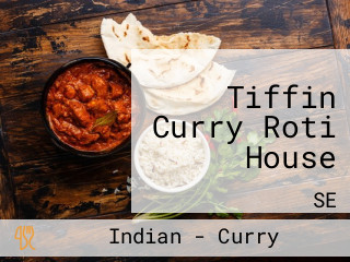 Tiffin Curry Roti House