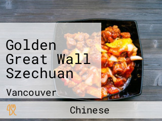 Golden Great Wall Szechuan