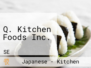 Q. Kitchen Foods Inc.