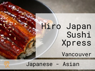 Hiro Japan Sushi Xpress