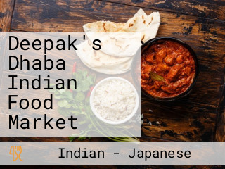 Deepak's Dhaba Indian Food Market