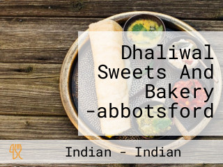 Dhaliwal Sweets And Bakery -abbotsford