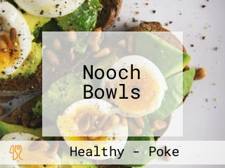 Nooch Bowls
