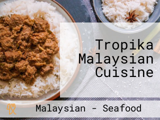 Tropika Malaysian Cuisine