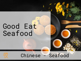 Good Eat Seafood