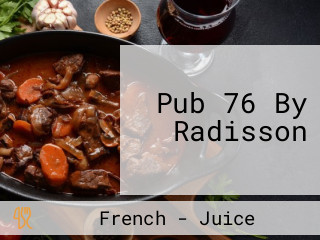 Pub 76 By Radisson