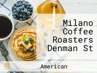 Milano Coffee Roasters Denman St