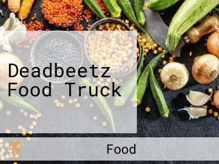 Deadbeetz Food Truck