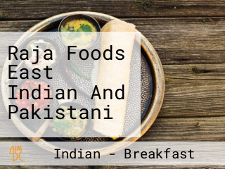 Raja Foods East Indian And Pakistani