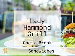 Lady Hammond Grill