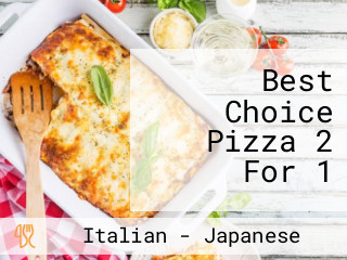 Best Choice Pizza 2 For 1
