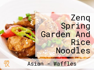 Zenq Spring Garden And Rice Noodles