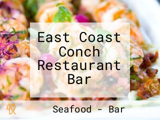 East Coast Conch Restaurant Bar