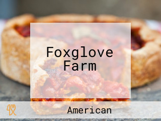 Foxglove Farm