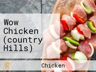 Wow Chicken (country Hills)