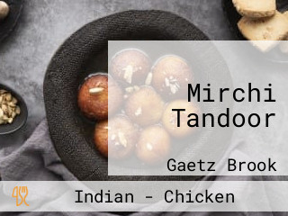 Mirchi Tandoor