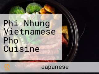 Phi Nhung Vietnamese Pho Cuisine