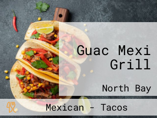 Guac Mexi Grill