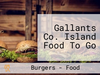 Gallants Co. Island Food To Go