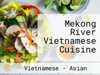 Mekong River Vietnamese Cuisine