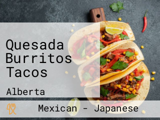 Quesada Burritos Tacos