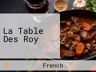 La Table Des Roy