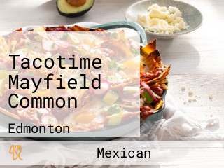 Tacotime Mayfield Common