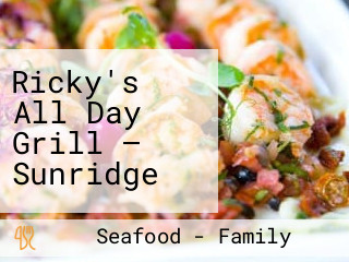 Ricky's All Day Grill — Sunridge